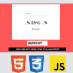 Weather App Using HTML, CSS And JavaScript