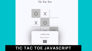 Read more about the article Tic Tac Toe Game Using HTML,CSS and JavaScript