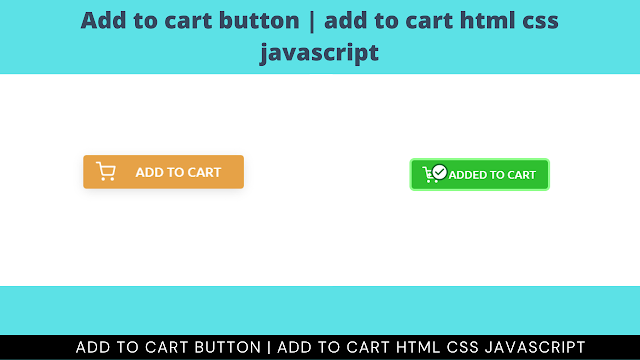 Add To Cart Button Using HTML, CSS, & JavaScript