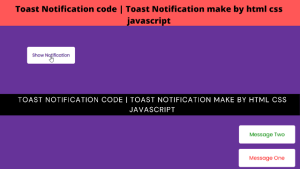 Read more about the article Toast Notification Using HTML ,CSS and JavaScript