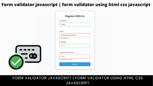 Read more about the article Form Validation Using HTML, CSS, and JavaScript