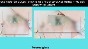 Read more about the article Frosted Glass Effect Using CSS