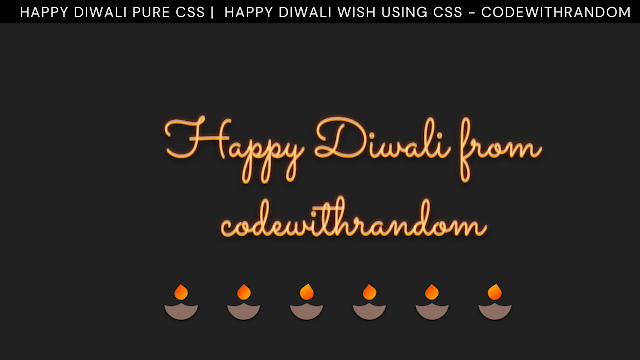 Happy Diwali HTML and CSS Code Wish (Happy Diwali Animation Code )