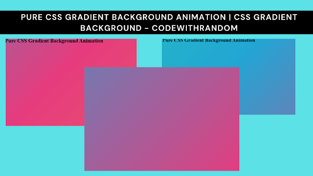 Pure CSS Gradient Background Animation - Code With Random