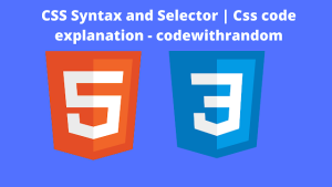 Read more about the article CSS Syntax and Selector