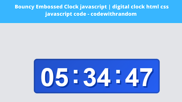 Digital Clock Using HTML & JavaScript (Source Code)