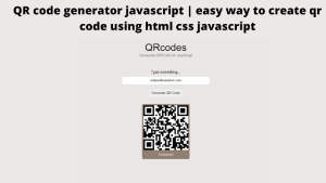 Read more about the article QR Code Generator using Vanilla JavaScript