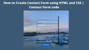 Read more about the article How to Create Contact Form using HTML and CSS
