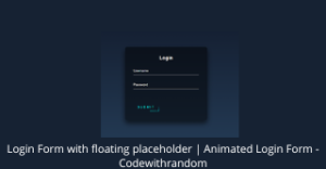 Login Form with floating placeholder | Animated Login Form - Codewithrandom Login Form with floating placeholder | Animated Login Form - Codewithrandom