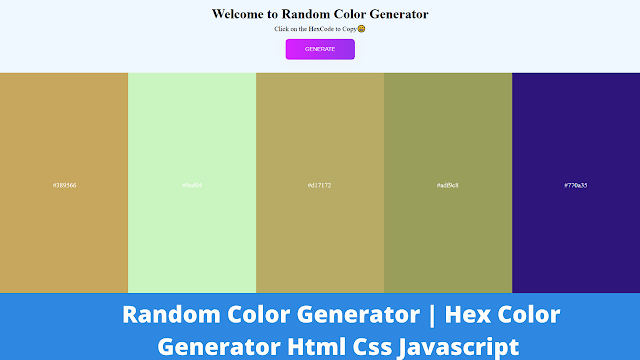 You are currently viewing Random Hex Color Generator Using HTML,CSS and JavaScript