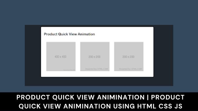 Product Quick View Animation Using HTML,CSS & JavaScript