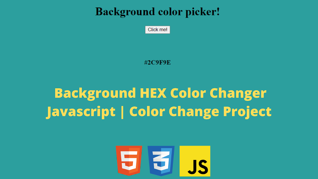 Read more about the article Change Background HEX Color Using Javascript On Click