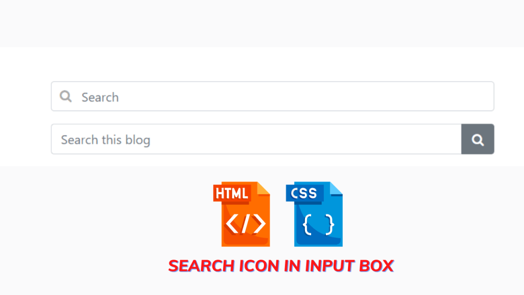 How to Add Search Icon in Input field Using HTML and CSS