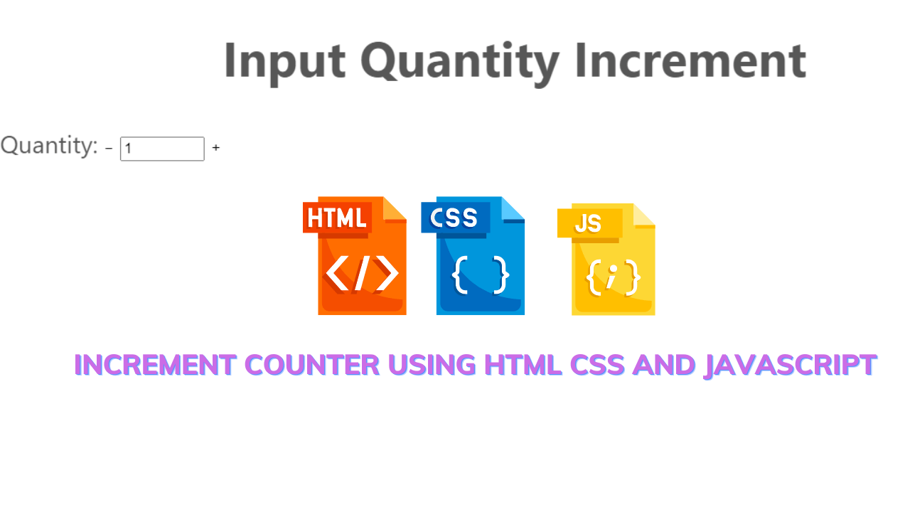 Increment Counter Using HTML CSS And JAVASCRIPT