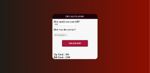 Build your Own Tip Calculator in HTML, CSS, JAVASCRIPT Tip Calculator in HTML, CSS, JAVASCRIPT