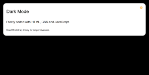 Dark Mode Toggle Button with HTML, CSS and JavaScript Dark Mode Toggle Button with HTML, CSS and JavaScript