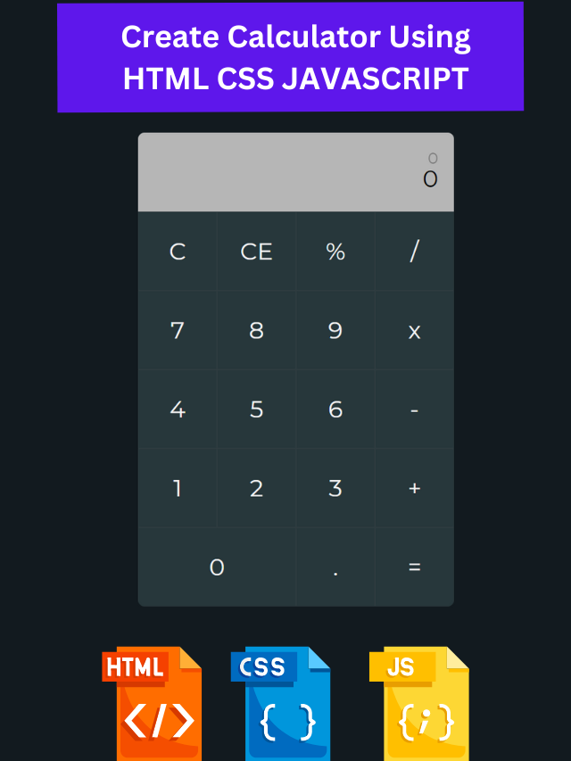 Create Calculator Using HTML CSS JAVASCRIPT