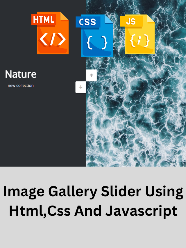 Read more about the article Image Gallery With Vertical Slider Using Html,Css And Javascript
