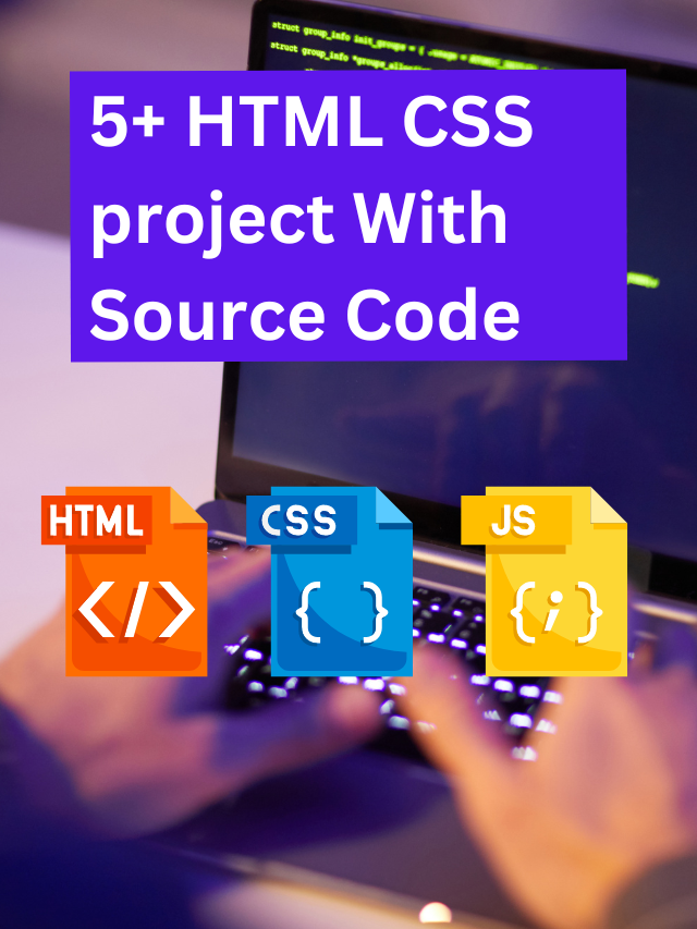 Read more about the article 5+ HTML CSS project With Source Code