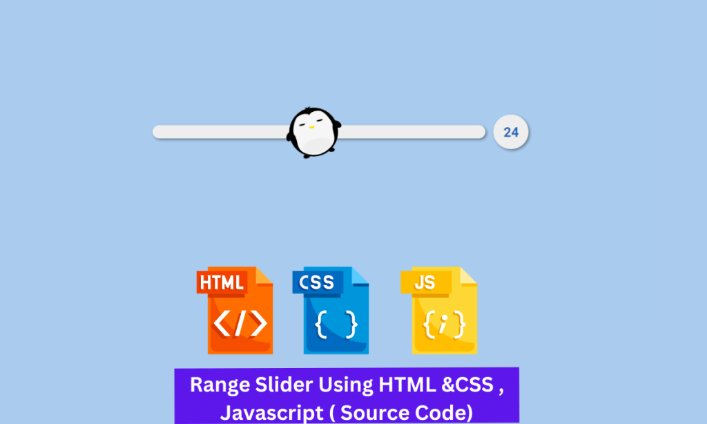 Range Slider Using HTML &CSS , Javascript ( Source Code)