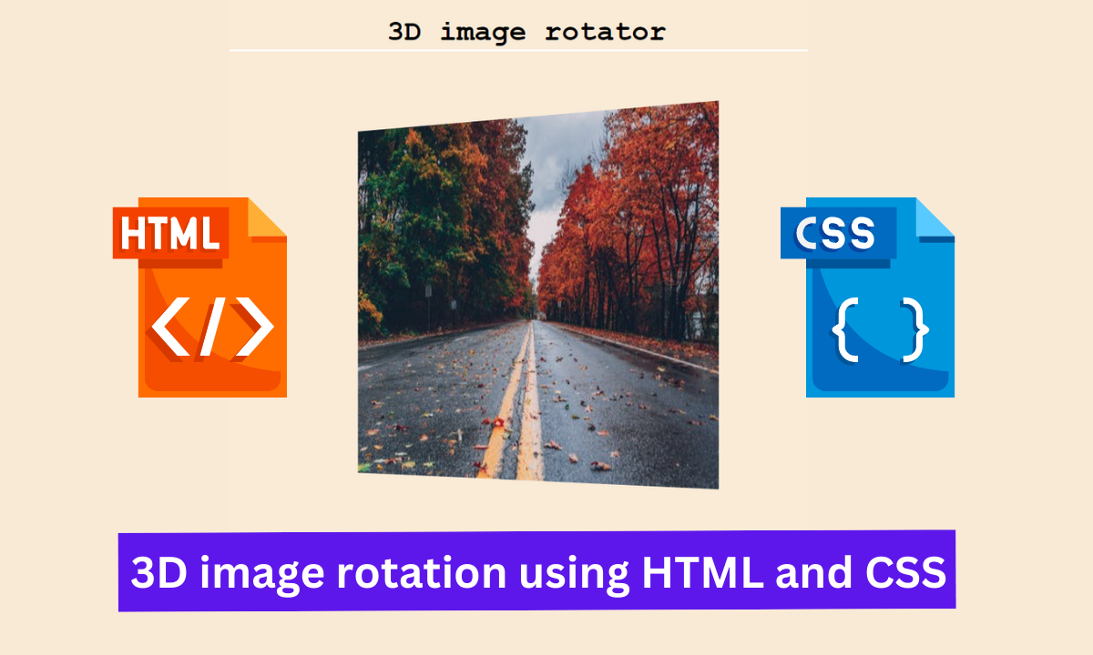 You are currently viewing How to create 3D image rotation using HTML And CSS?
