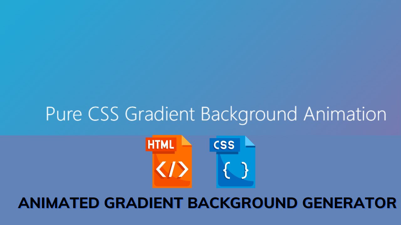 Animated Gradient Background Generator Using HTML And CSS