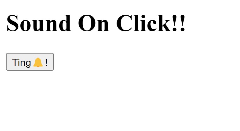 How to Play Sound On Button Click Using JavaScript? How to Play Sound On Button Click Using Javascript