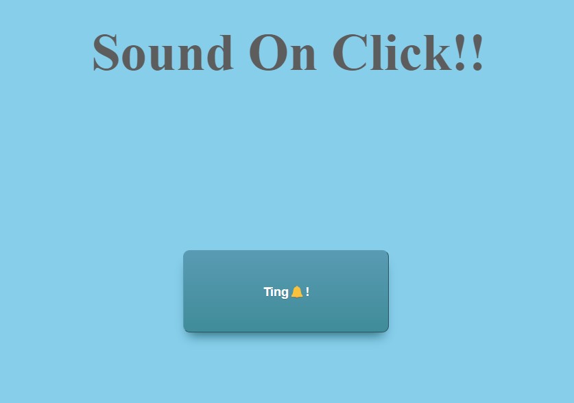 How to Play Sound On Button Click Using JavaScript? How to Play Sound On Button Click Using Javascript