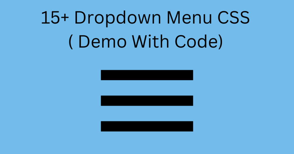 19 CSS Dropdown Menu (Demo + Code)