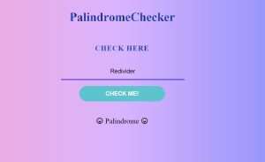 How to Create Palindrome Checker Using HTML , CSS & JavaScript