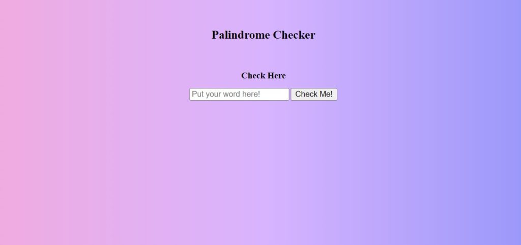 Palindrome Checker Using HTML , CSS & JavaScript