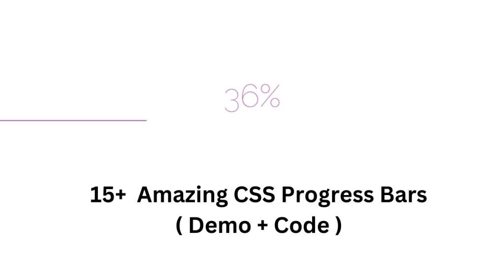 15+  Amazing CSS Progress Bars ( Demo + Code )