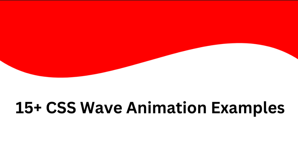 39+ CSS Wave Animation Examples