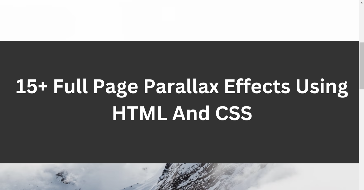 Full Page Parallax Effects Using HTML And CSS