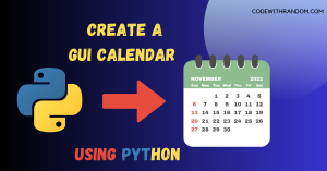 Read more about the article How to Create a GUI Calendar Using Python