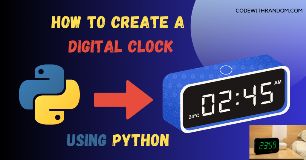 How To Create A Digital Clock in Python