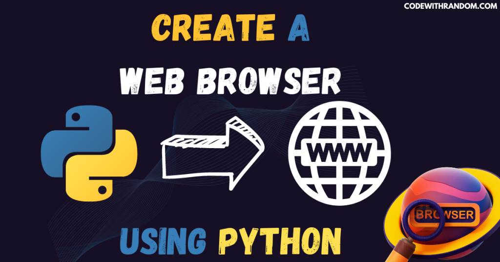 how to create a web browser Using python