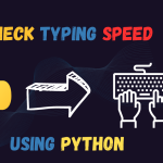How to check typing speed using python