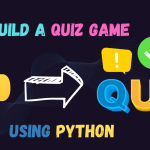 Build a Quiz Game With Python