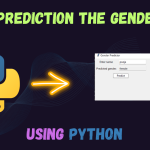How to Prediction the Gender Using Python