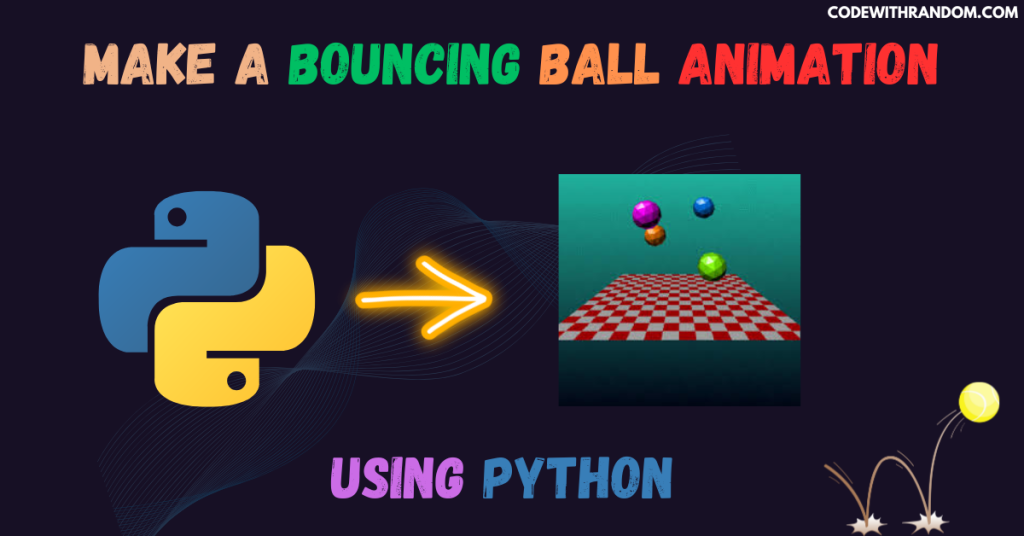 Create a Bouncing Ball Animation in Python