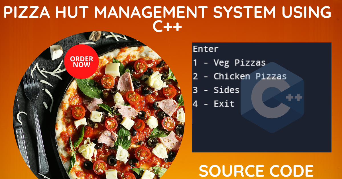 Pizza Hut Management System Using C++
