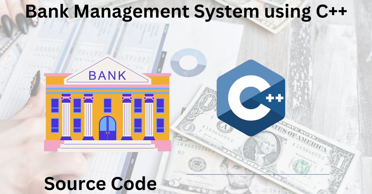 Bank Management System using C++