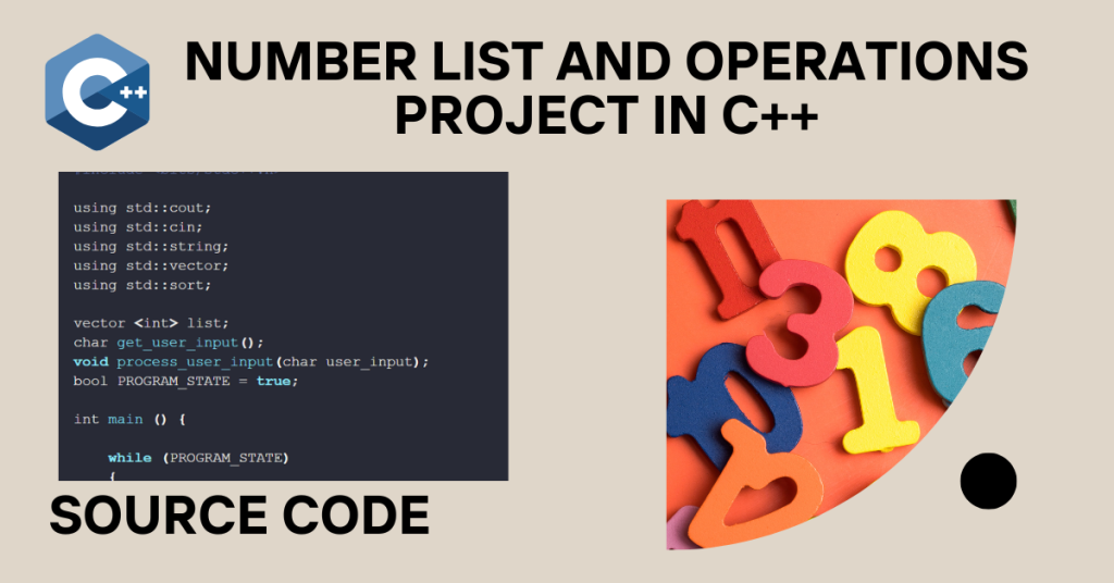 Number List and Operations Project in C++ (With Source Code)