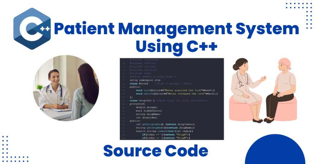 Patient Management System using C++ (With Source Code)