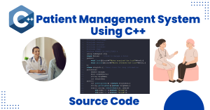 Read more about the article Patient Management System using C++ (With Source Code)