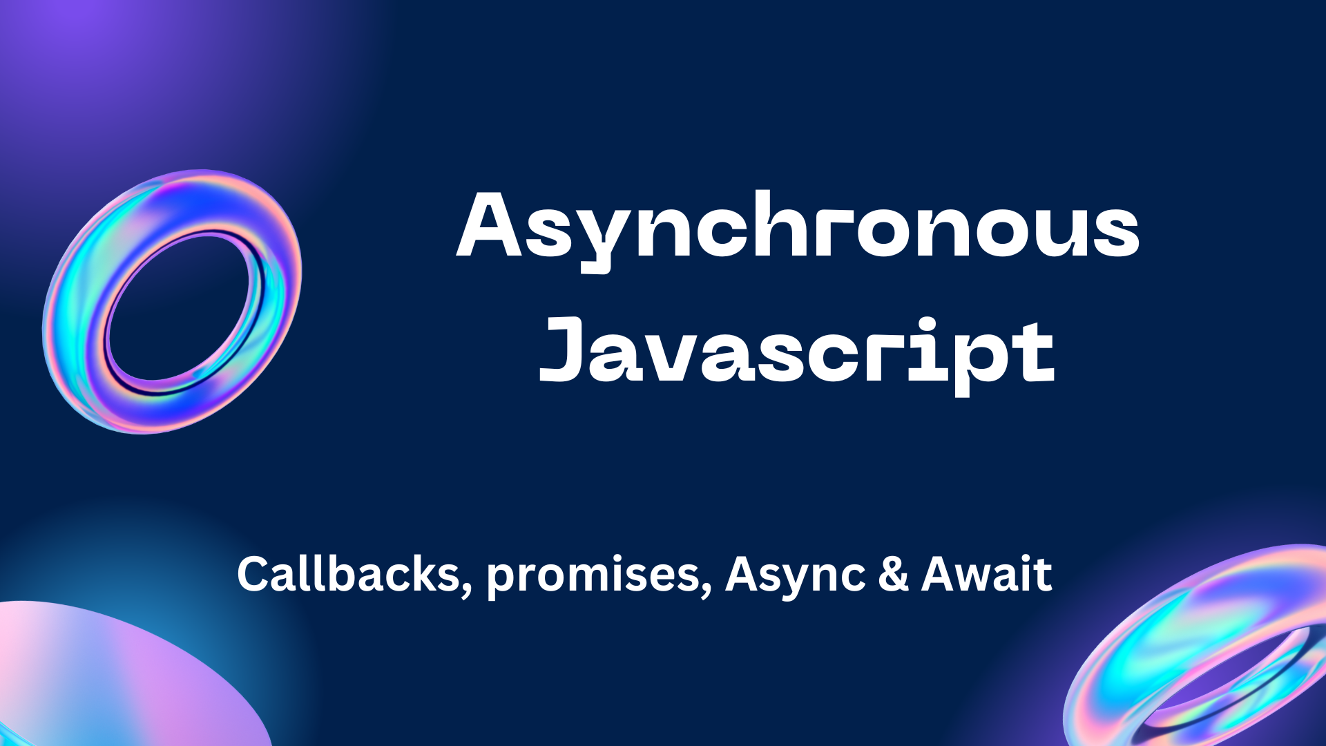Asynchronous JavaScript- Callbacks, Promises, and Async/Await