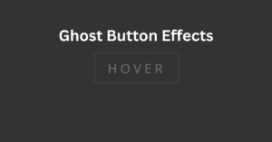 Read more about the article 30+ ghost buttons in HTML, CSS, and Js