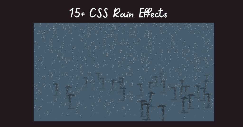 15+ CSS Rain Effects