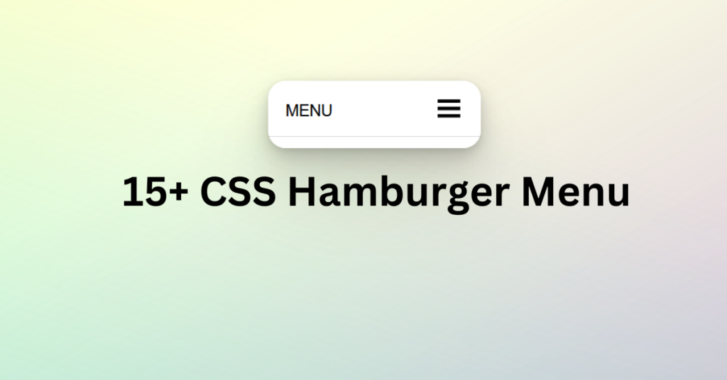 15+ CSS Hamburger Menu